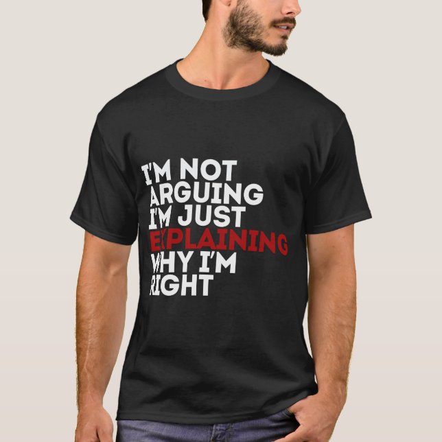 T-shirt Je n'affirme pas que j'explique juste pourquoi j'a (Devant)