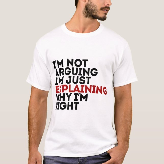 T-shirt Je n'affirme pas que j'explique juste pourquoi j'a (Devant)