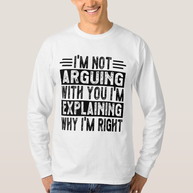 T-shirt Je n'affirme pas que j'explique juste pourquoi j'a (Devant)