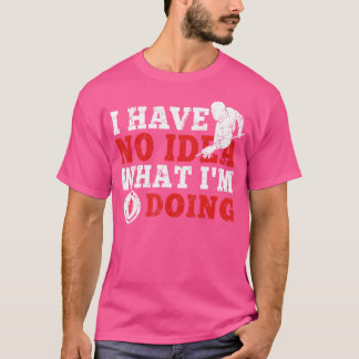T-shirt Je N'Ai Aucune Idée De Ce Que Je Fais Des Billiard