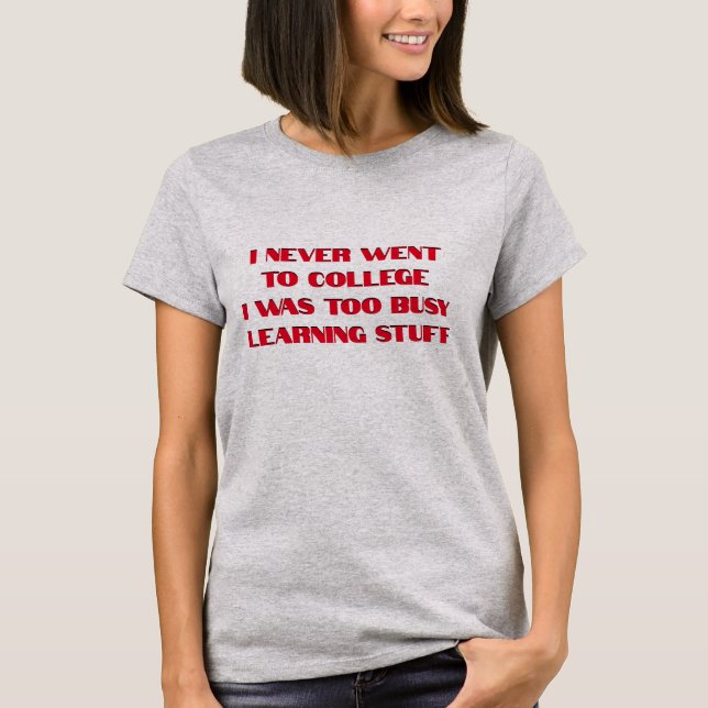 T-shirt Je n'ai jamais été à l'université (Devant)