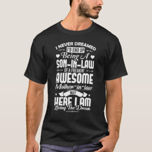 T-shirt Je n'ai jamais rêvé beau-fils de fou