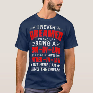 T-shirt Je N'Ai Jamais Rêvé Que J'Ai Fini Par Être Un Fils