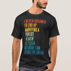 T-shirt Je N'Ai Jamais Rêvé Que J'Ai Fini Par Marier Un Di