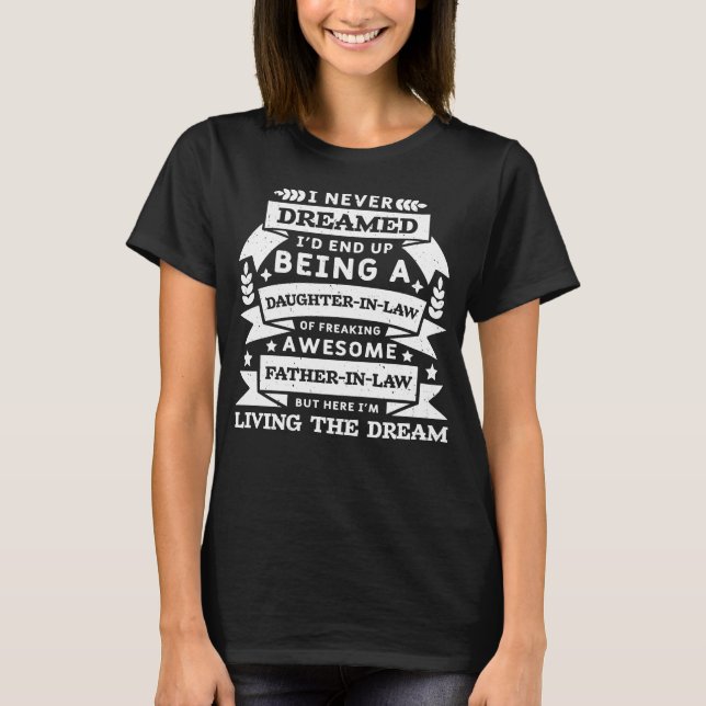 T-shirt Je n'ai jamais rêvé que je finirais par être une f (Devant)