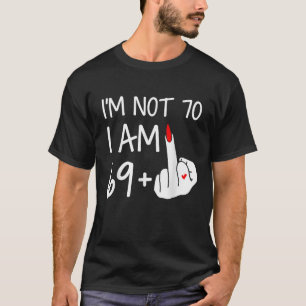 T-shirt Je N'Ai Pas 70 J'Ai 69 Plus 1 Femme D'Aiguilles À