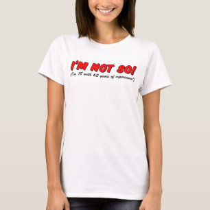 T-shirt Je n'ai pas 80 ans - j'ai 18 ans avec 62 ans d'exp