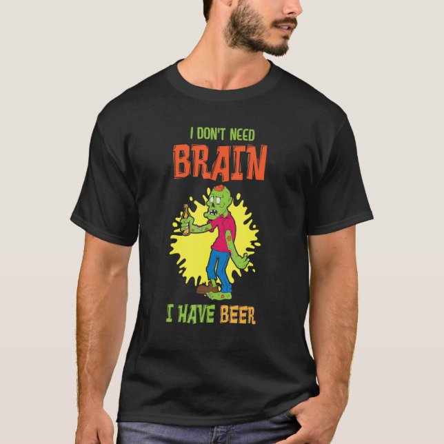 T-shirt Je n'ai pas besoin de Cerveau J'ai été Costume d'H (Devant)