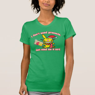 T-shirt Je n'ai pas besoin de présents