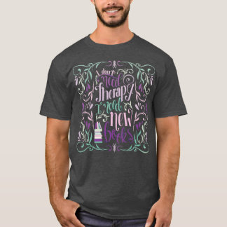T-SHIRT JE N'AI PAS BESOIN DE THÉRAPIE