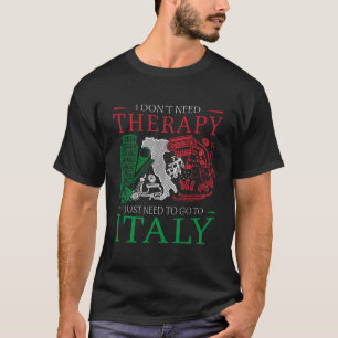 T-shirt Je n'ai pas besoin de thérapie Design pour un amou