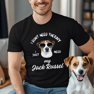 T-shirt Je n'ai pas besoin de thérapie, j'ai juste besoin 