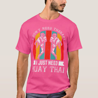 T-shirt Je N'Ai Pas Besoin De Thérapie, J'Ai Juste Besoin 