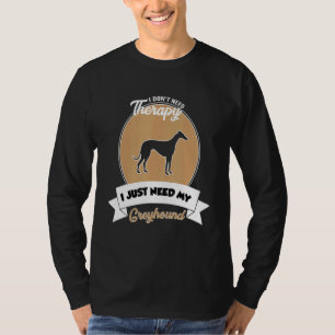 T-shirt Je n'ai pas besoin de thérapie, j'ai juste besoin