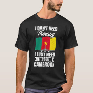 T-shirt Je n'ai pas besoin de thérapie, j'ai juste besoin 