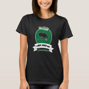T-shirt Je n'ai pas besoin de thérapie, j'ai juste besoin