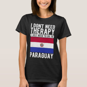 T-shirt Je n'ai pas besoin de thérapie, je dois juste alle