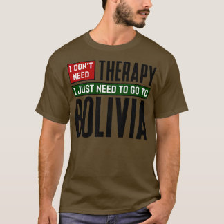 T-shirt Je n'ai pas besoin de thérapie, je dois juste alle
