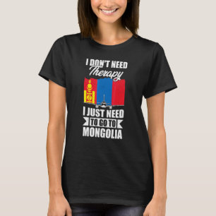 T-shirt Je n'ai pas besoin de thérapie, je dois juste alle