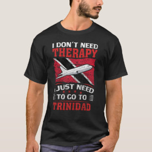 T-shirt Je n'ai pas besoin de thérapie, je dois juste alle