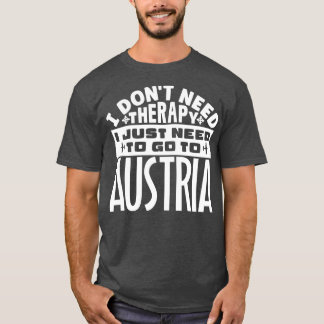 T-shirt Je n'ai pas besoin de thérapie, je dois juste alle