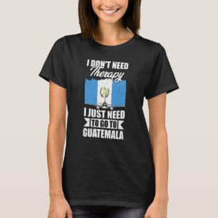 T-shirt Je n'ai pas besoin de thérapie, je dois juste alle