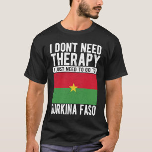 T-shirt Je n'ai pas besoin de thérapie, je dois juste alle