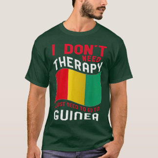 T-shirt Je n'ai pas besoin de thérapie, je dois juste alle