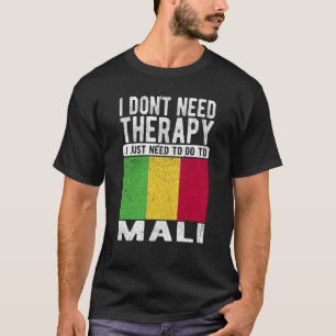 T-shirt Je n'ai pas besoin de thérapie je dois juste aller