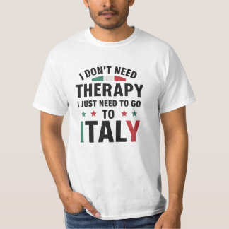 T-shirt Je n'ai pas besoin de thérapie Je dois juste aller