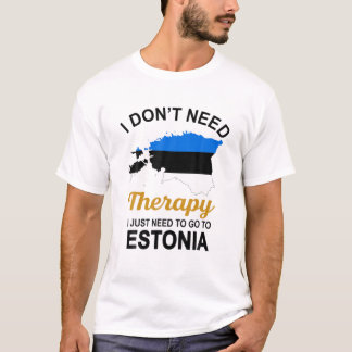 T-shirt Je n'ai pas besoin de thérapie je dois juste aller