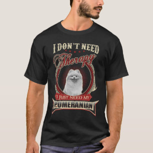 T-shirt Je N'Ai Pas Besoin De Thérapie, Je N'Ai Que Besoin