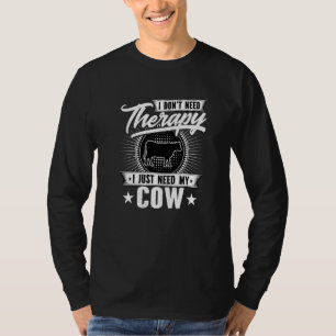 T-shirt Je N'Ai Pas Besoin De Thérapie, Je N'Ai Que Besoin