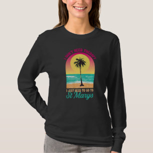 T-shirt Je n'ai pas besoin de thérapie St Marys Beach Geor