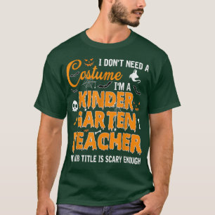 T-shirt Je n'ai pas besoin d'un costume jardin d'enfants e