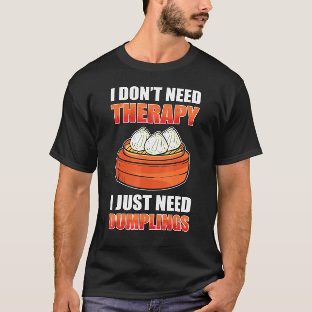 T-shirt Je N'Ai Pas Besoin D'Une Thérapie, J'Ai Juste Beso (Devant)
