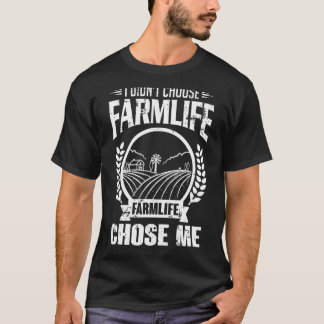 T-shirt Je n'ai pas choisi la vie agricole. Il m'a choisi