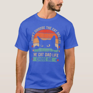 T-shirt Je n'ai pas choisi la vie de papa chat, c'est la v