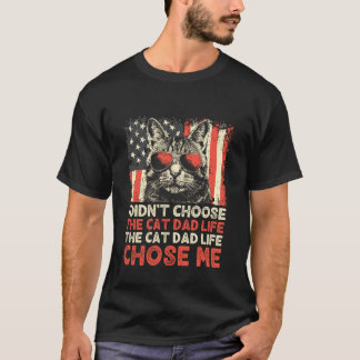 T-shirt Je n'ai pas choisi la vie de père de chat, c'est l