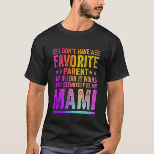 T-shirt Je n'ai pas de Parent Favori Awesome Mami Vintag