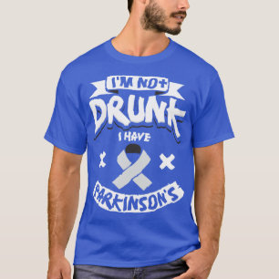 T-shirt Je N'Ai Pas De Parkinsons.