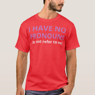 T-shirt je n'ai pas de pronouns ne me renvoient pas 2