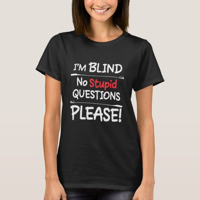 T-shirt Je N'Ai Pas De Questions Stupides S'Il Vous Plaît (Devant)