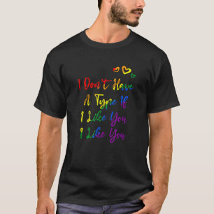 T-shirt Je N'Ai Pas De Type Lgbtq Bisexual Pride Bi Pride