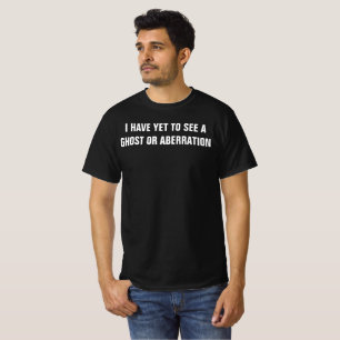 T-SHIRT JE N'AI PAS ENCORE VU DE FOUET OU D'ABBÉRATION