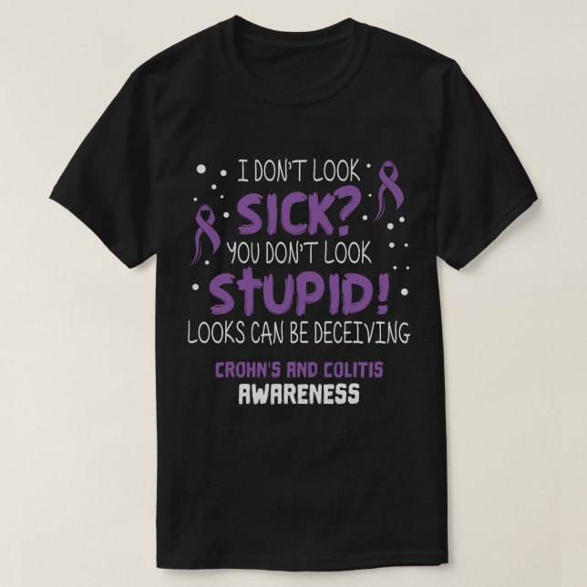 T-shirt Je n'ai pas l'air de Crohns Malades et de Conscien (Design devant)