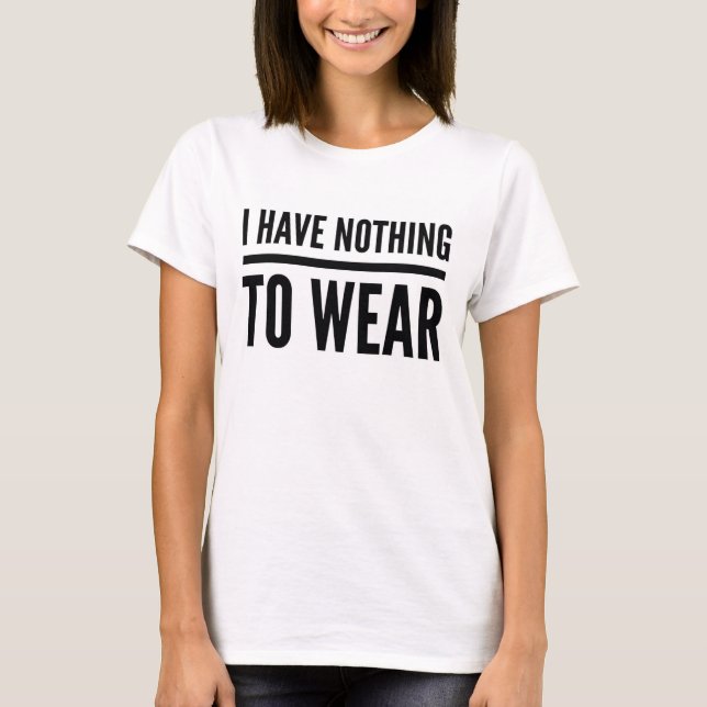 T-shirt Je n'ai rien à utiliser la chemise (Devant)