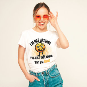 T-shirt "Je n'argumente pas, drôle