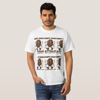 T-shirt Je n'attrape pas, j'attire