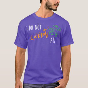 T-shirt Je Ne Carotte Pas Tous Drôle Vegan Végétarien Dit